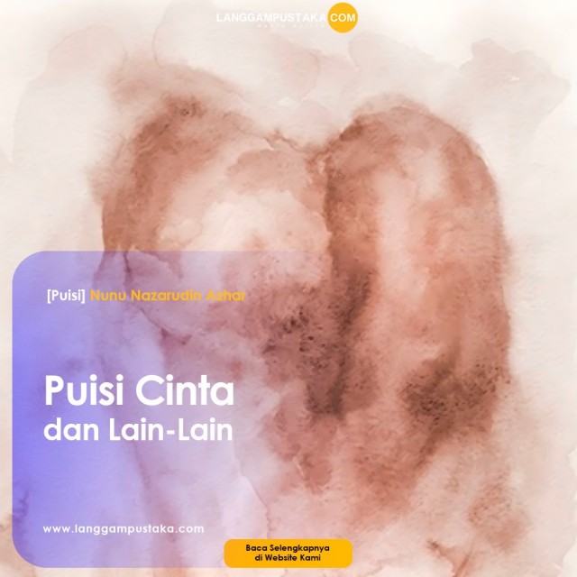 Puisi Cinta dan Lain-Lain